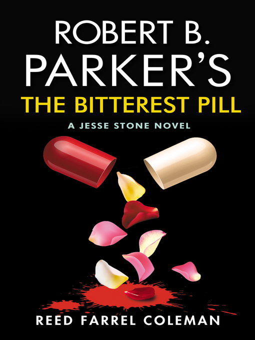 Title details for The Bitterest Pill by Reed Farrel Coleman - Available